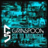 Grinspoon : Six to Midnight